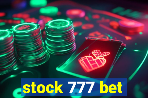 stock 777 bet